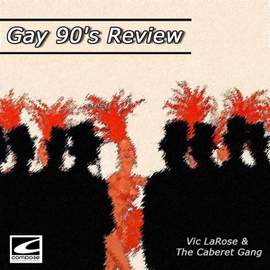 Gay 90's Review