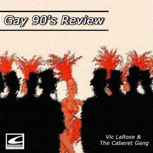 Gay 90's Review