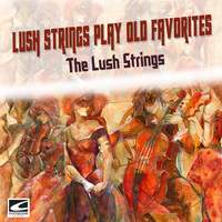 Lush Strings Play Old Favorites