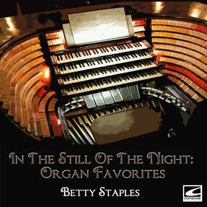 In the Still of the Night: Organ Favorites