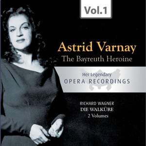 The Bayreuth Heroine - Astrid Varnay: Die Walküre