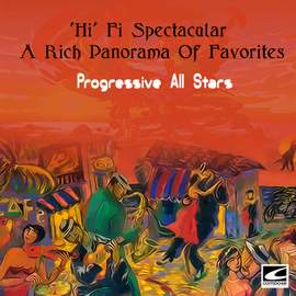 Hi-Fi Spectacular: A Rich Panorama of Favorites