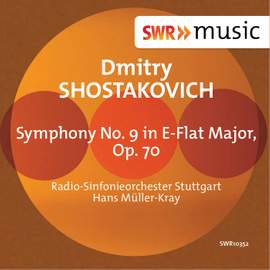 Shostakovich: Symphony No. 9 in E-Flat Major, Op. 70