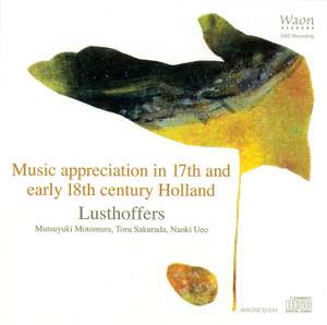 Music Appreciation in 17th and Early 18th Century Holland