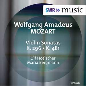 Mozart: Violin Sonatas K. 296 & K. 481