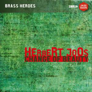 Herbert Joos: Change of Beauty