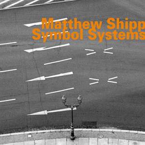 Matthew Shipp : Symbol Systems