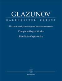 Glazunov, Alexander: Complete Organ Works
