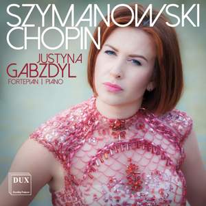 Chopin & Szymanowski: Piano Works