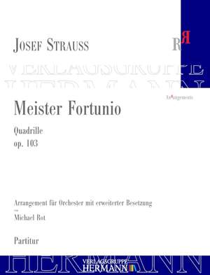 Strauß, J: Meister Fortunio op. 103
