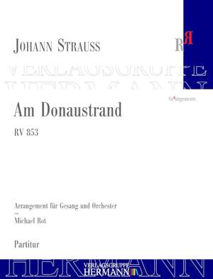 Strauß (Son), J: Am Donaustrand RV 853