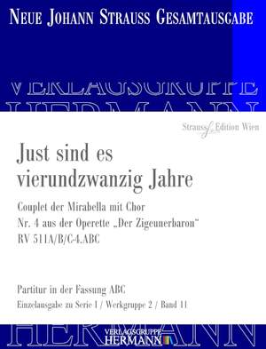 Strauß (Son), J: Der Zigeunerbaron - Just sind es vierundzwanzig Jahre (Nr. 4) RV 511A/B/C-4.ABC