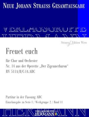 Strauß (Son), J: Der Zigeunerbaron - Freuet euch (Nr. 14) RV 511A/B/C-14.ABC