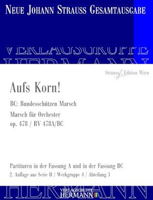 Strauß (Son), J: Aufs Korn! op. 478 RV 478A/BC