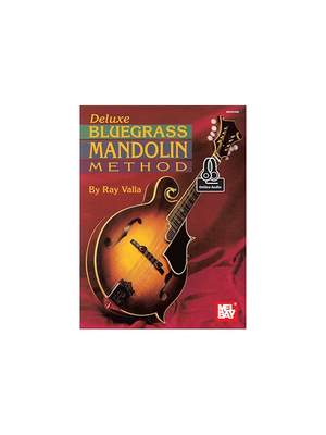 Ray Valla: Deluxe Bluegrass Mandolin Method Book