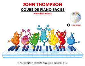 John Thompson: Cours De Piano Facile - Première Partie