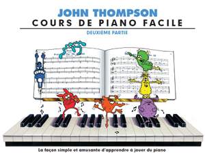 John Thompson: Cours De Piano Facile - Deuxième Partie