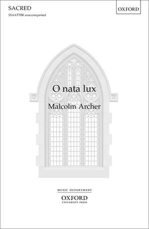 Archer, Malcolm: O nata lux