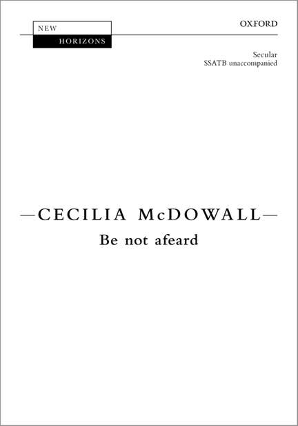 McDowall, Cecilia: Be not afeard