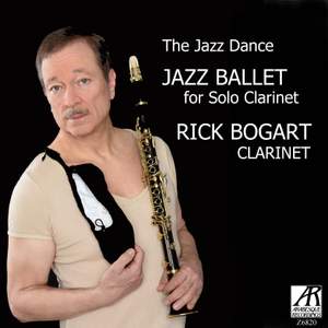 Rick Bogart: Jazz Ballet for Solo Clarinet