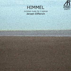 Himmel: Minimal Music For 2 Pianos