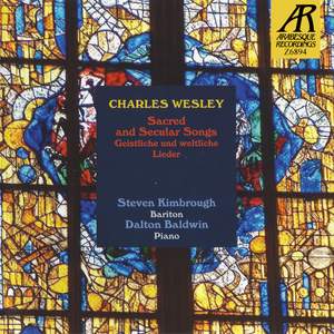 Charles Wesley: Sacred and Secular Songs 'Geistliche und weltliche Lieder'
