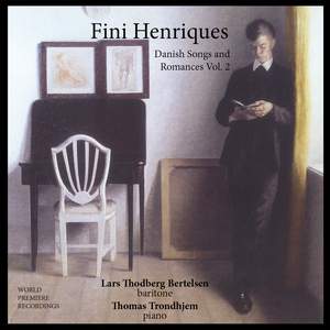 Fini Henriques: Danish Songs and Romances, Vol.2