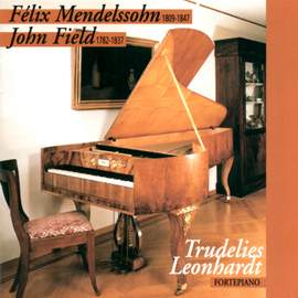 Mendelssohn: Piano Sonata No. 2 in G Minor - Variations sérieuses in D Minor & Field: Piano Sonata No. 1 in E-Flat Major - Nocturnes No. 13, No. 14, No. 18