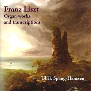 Franz Liszt: Organ Works and Transcriptions