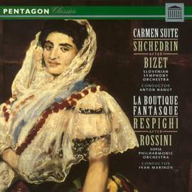 Shchedrin: Carmen Suite & Respighi: La Boutique fantasque