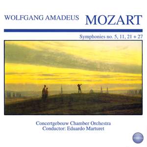 Mozart: Symphonies No. 5, 11, 21 + 27