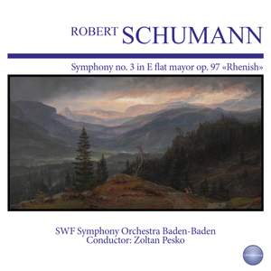 Schumann: Symphony No. 3 in E Flat Mayor, Op. 97 'Rhenish'