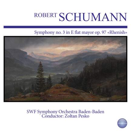 Schumann: Symphony No. 3 in E Flat Mayor, Op. 97 'Rhenish'