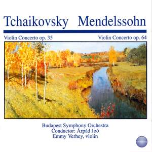 Tchaikovsky: Violin Concerto, Op. 35 - Mendelssohn: Violin Concerto, Op. 64