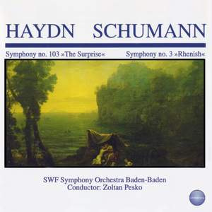 Haydn, Schumann: Symphony No. 103 'The Surprise', Symphony No. 3 'Rhenish'