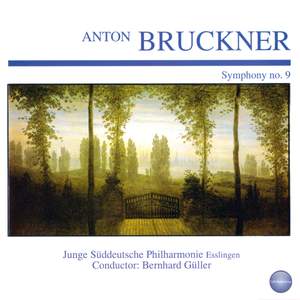 Bruckner: Symphony No. 9 in D Minor 'Dem Lieben Gott'