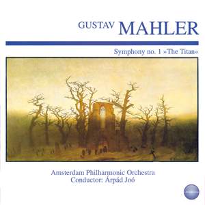 Mahler: Symphony No. 1 in D Major 'The Titan'