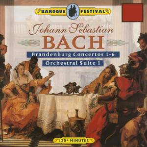 Bach: Brandenburg Concertos - Orchestral Suite No. 1