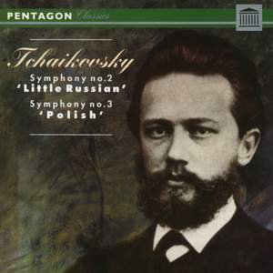 Tchaikovsky: Symphony No. 2 'Little Russian' - Symphony No. 3 'Polish'
