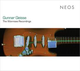 Gunnar Geisse: The Wannsee Recordings