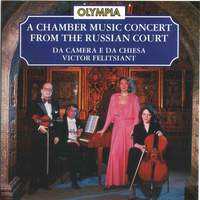 A Chamber Music Concert from the Russian Court