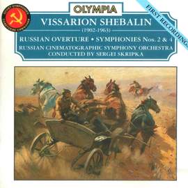 Shebalin: Russian Overture; Symphones No. 2 & No. 4