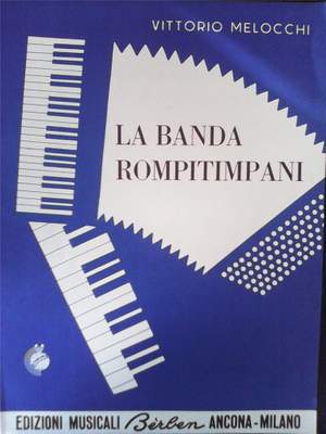 Vittorio Melocchi: La Banda Rompitimpani