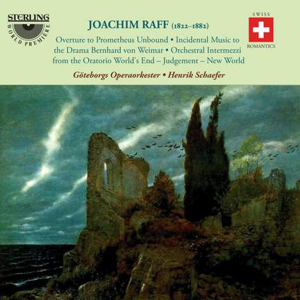 Joachim Raff: Orchestral Works