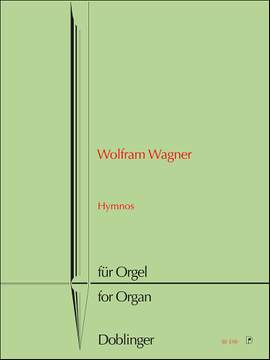 Wolfram Wagner: Hymnos für Orgel