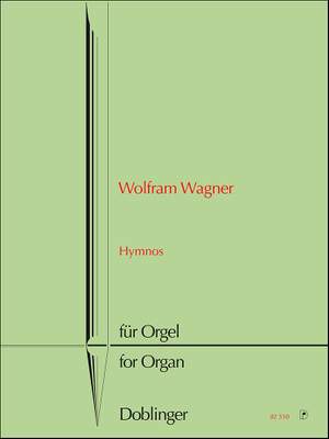 Wolfram Wagner: Hymnos für Orgel