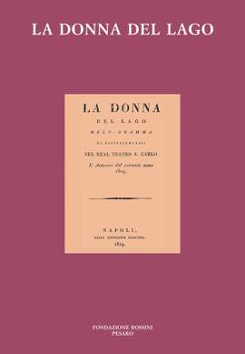 Gioachino Rossini: La Donna Del Lago