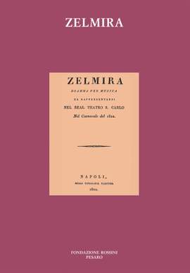 Gioachino Rossini: Zelmira