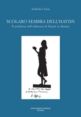 Gioachino Rossini: Scolaro sembra dell'Haydn