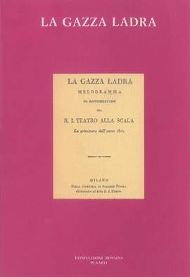 Gioachino Rossini: La Gazza Ladra